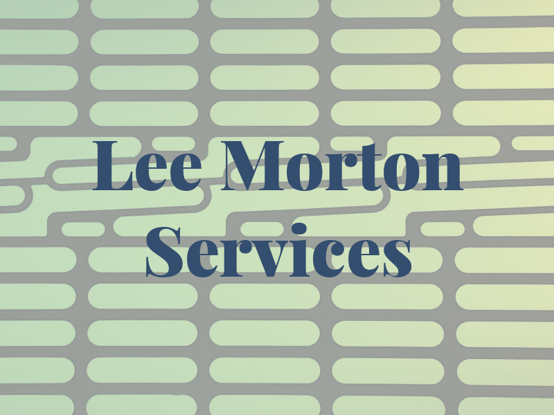 Lee Morton Services