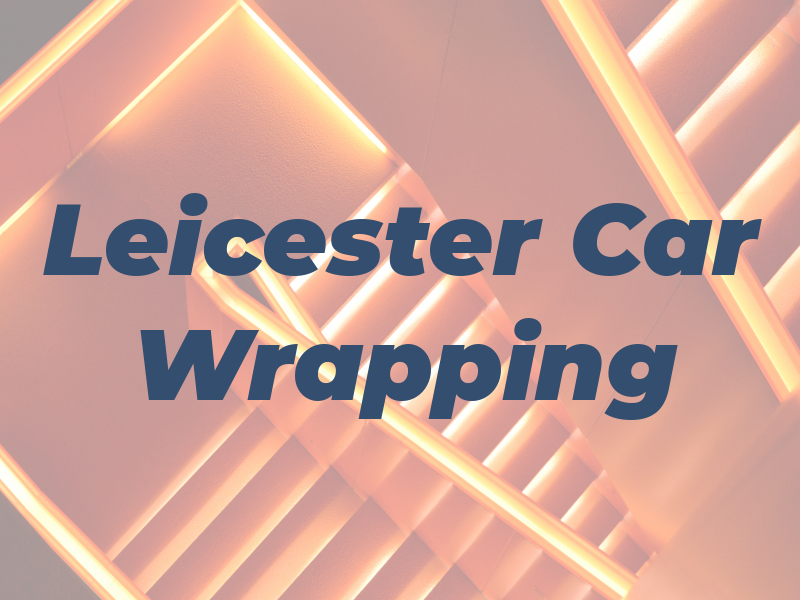 Leicester Car Wrapping