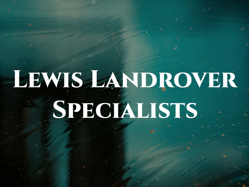 Lewis Landrover Specialists