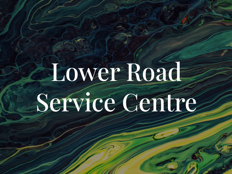 Lower Road Service Centre