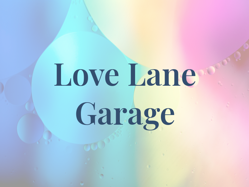 Love Lane Garage