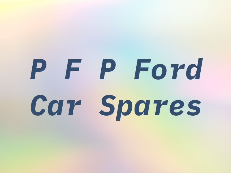 P F P Ford Car Spares