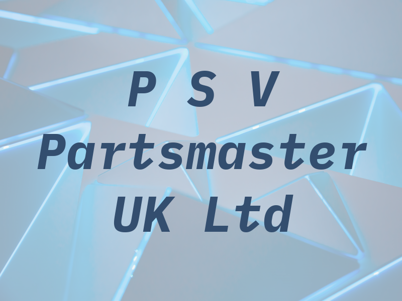 P S V Partsmaster UK Ltd