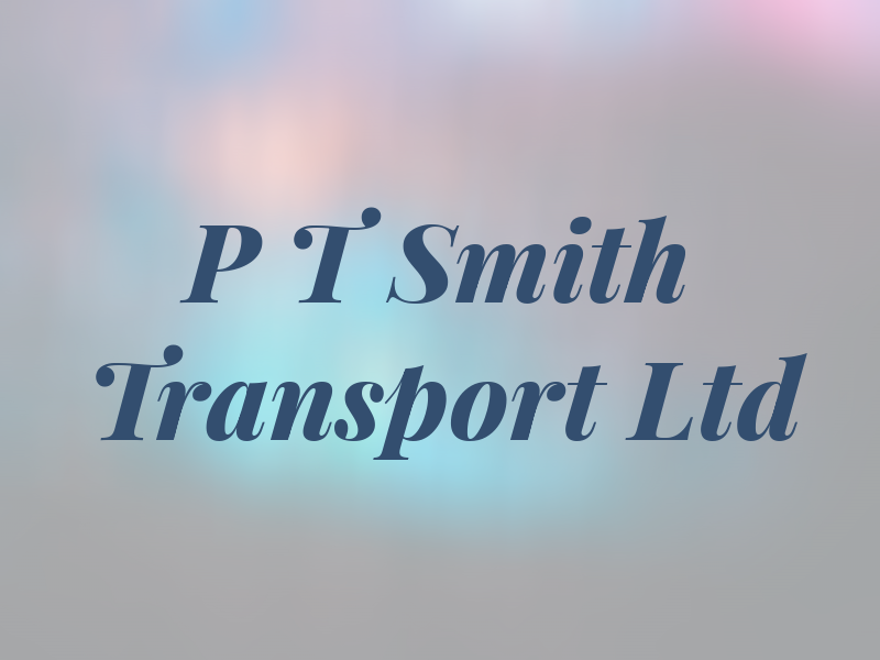P T Smith Transport Ltd