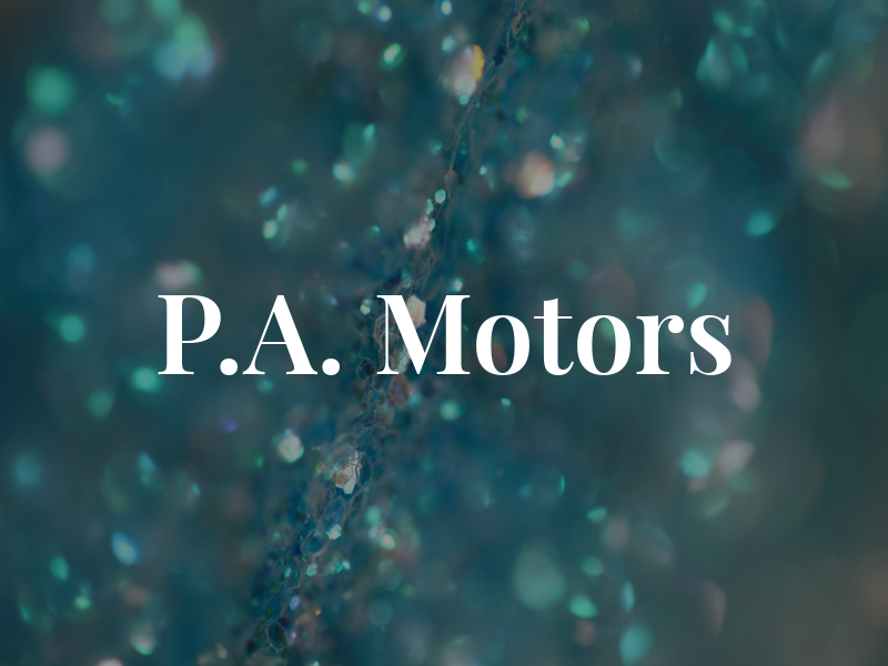 P.A. Motors