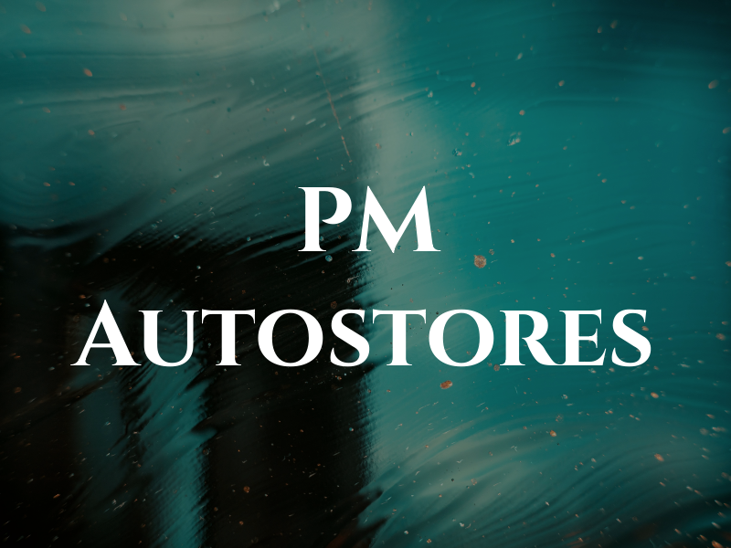 PM Autostores
