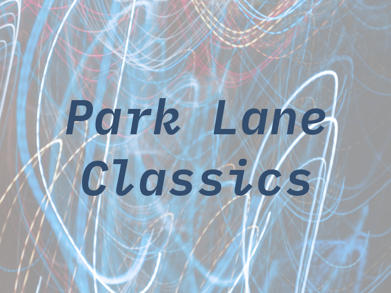 Park Lane Classics