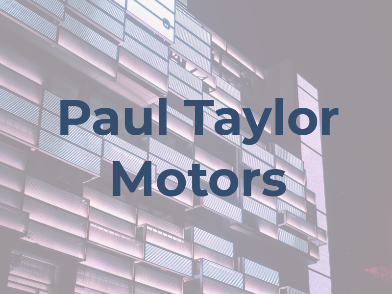 Paul Taylor Motors