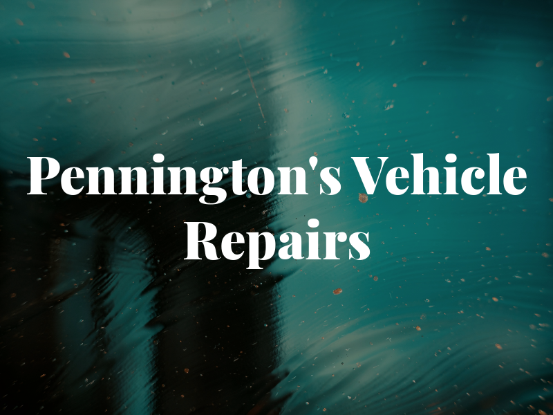 Pennington's Vehicle Repairs LTD