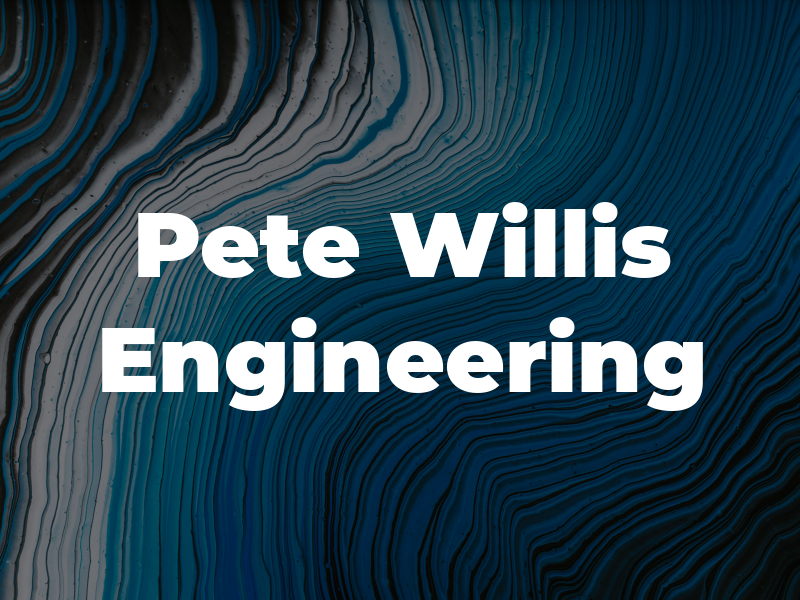 Pete Willis Engineering