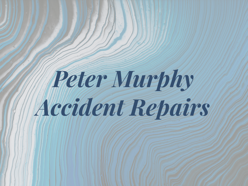 Peter Murphy Accident Repairs