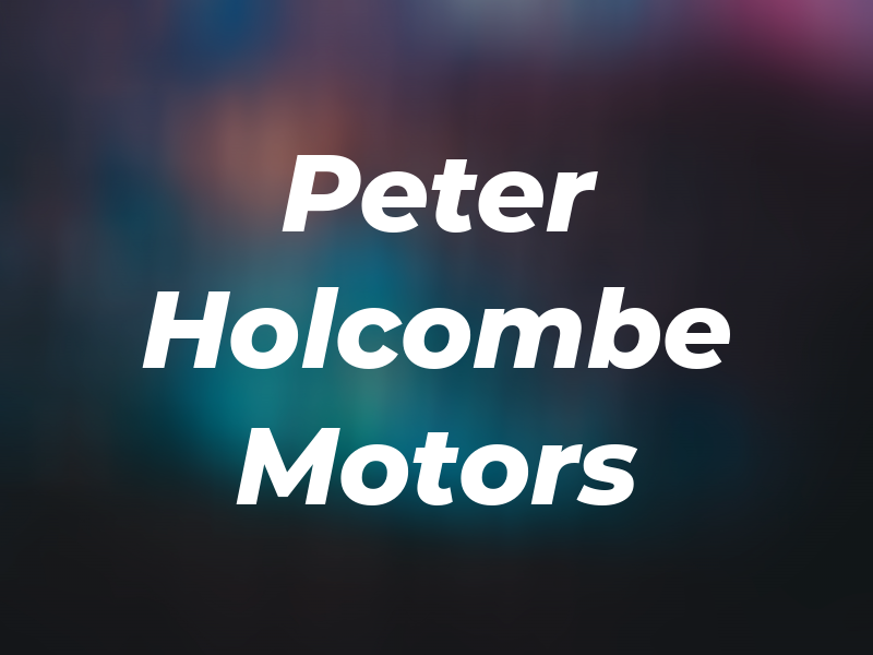 Peter Holcombe Motors