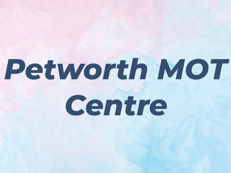 Petworth MOT Centre