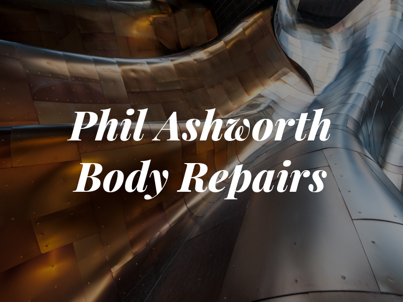 Phil Ashworth Car Body Repairs