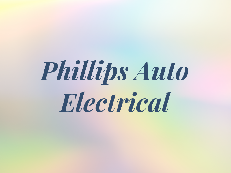 Phillips Auto Electrical