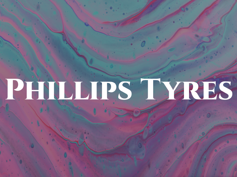 Phillips Tyres