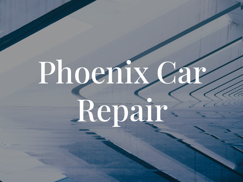 Phoenix Car Repair