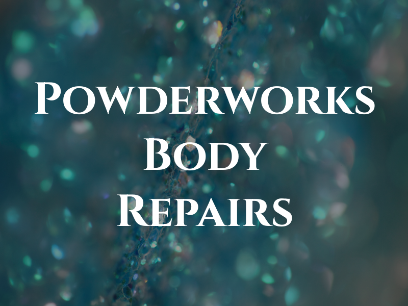 Powderworks Body Repairs