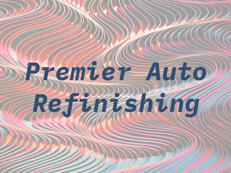 Premier Auto Refinishing