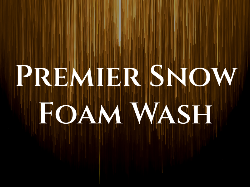 Premier Snow Foam Car Wash