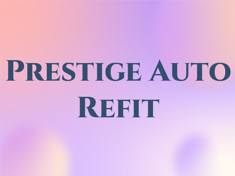 Prestige Auto Refit