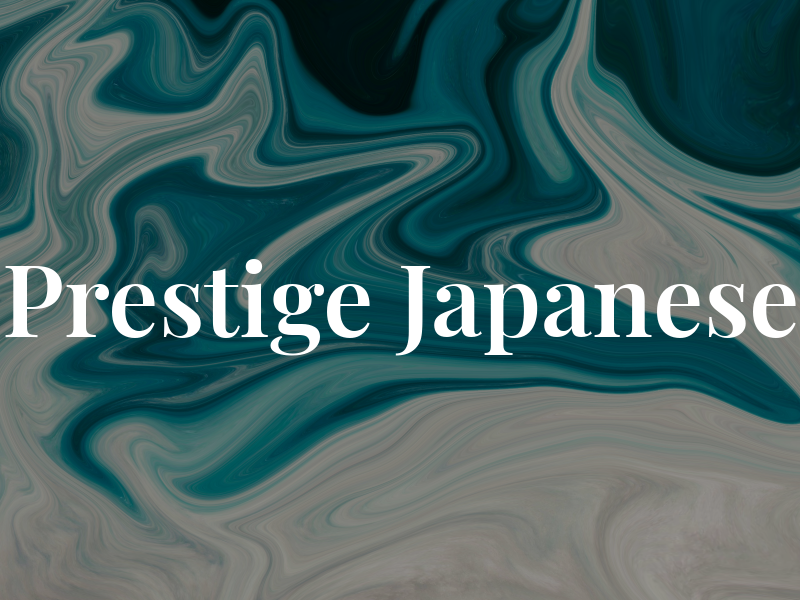 Prestige Japanese