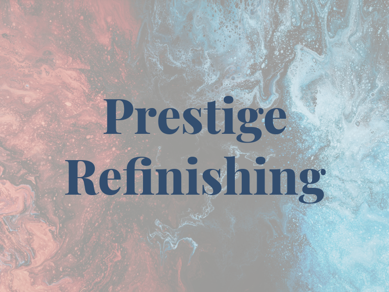 Prestige Refinishing