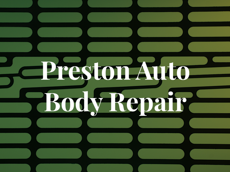 Preston Auto Body Repair