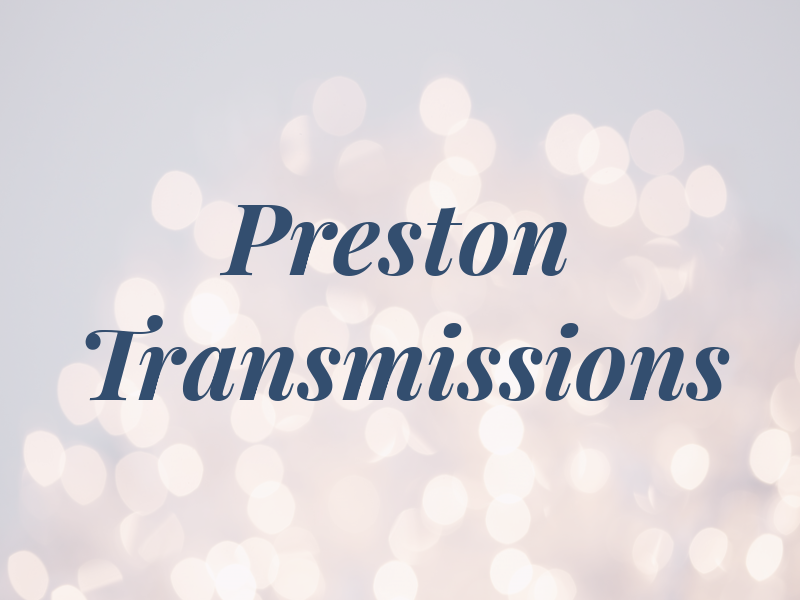 Preston Transmissions