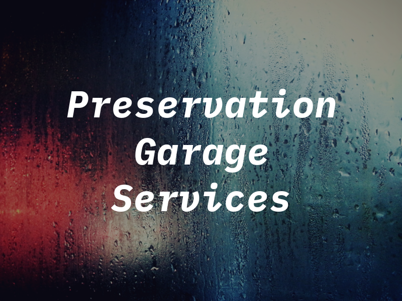 Preservation Garage Services
