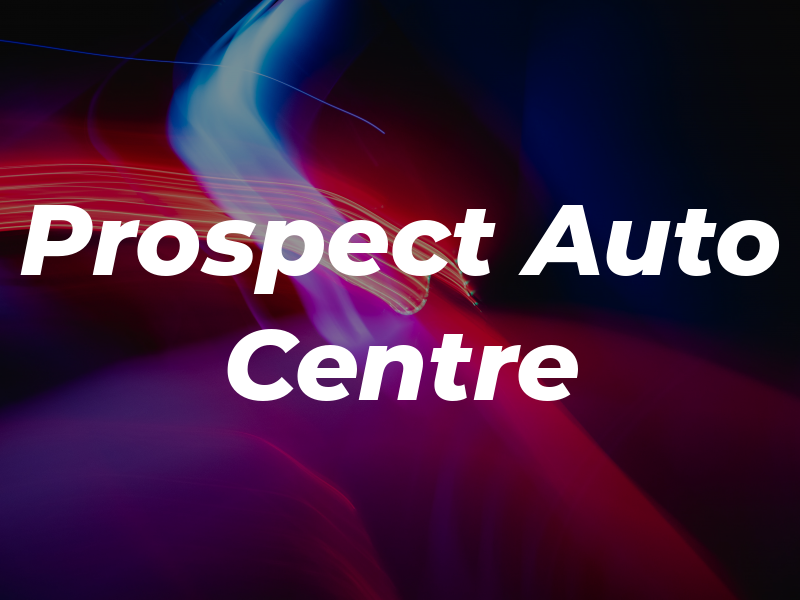 Prospect Auto Centre Ltd