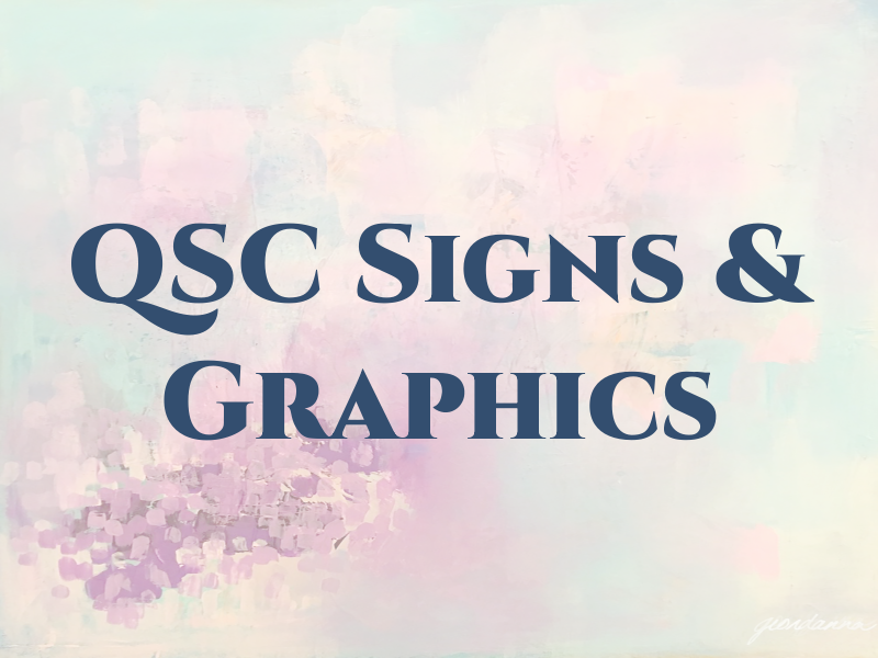 QSC Signs & Graphics