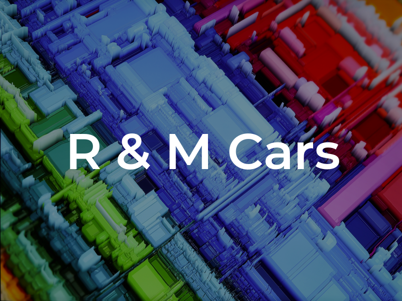 R & M Cars