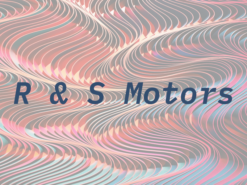 R & S Motors