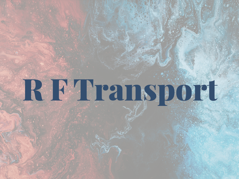 R F Transport