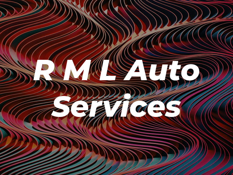 R M L Auto Services