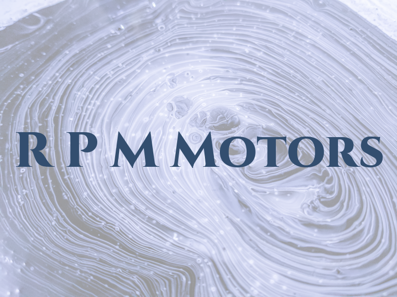 R P M Motors