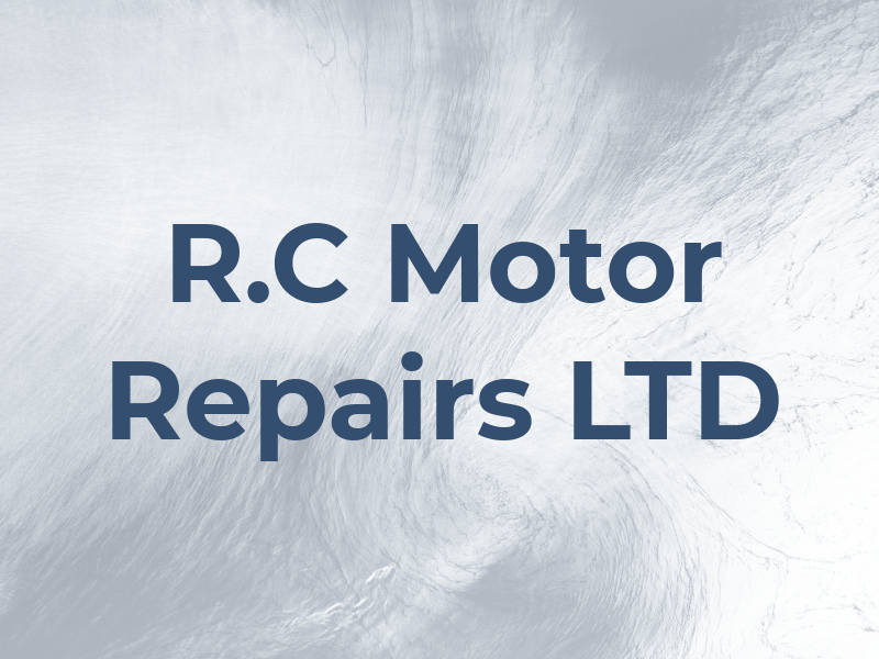 R.C Motor Repairs LTD