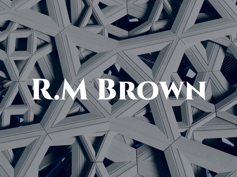 R.M Brown