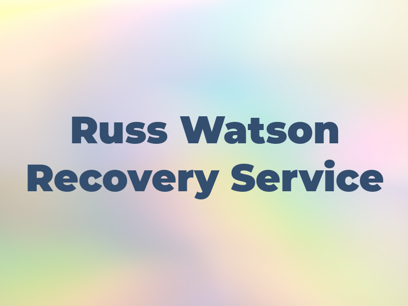 Russ Watson Recovery Service