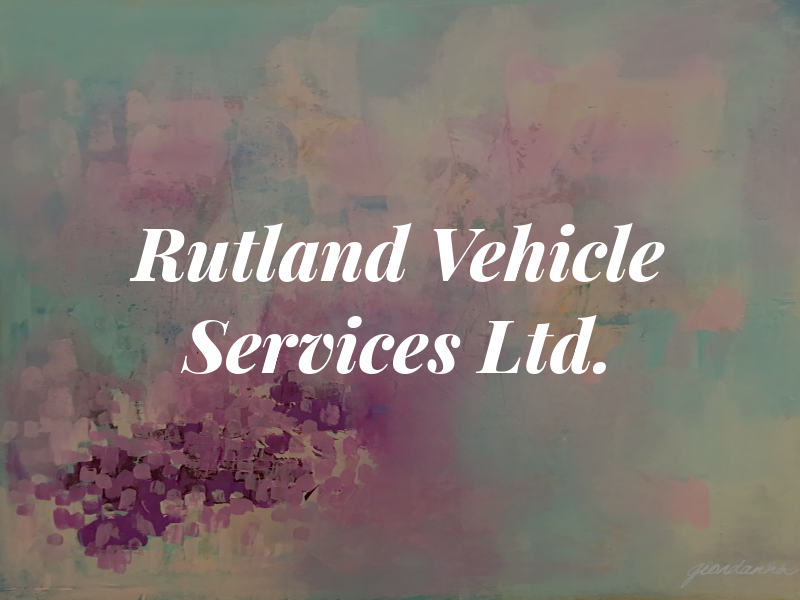 Rutland Vehicle Services Ltd.