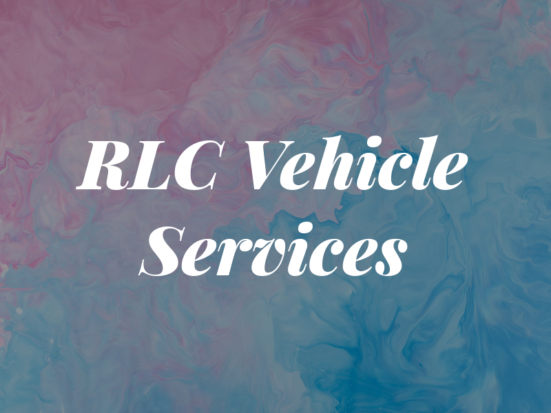 RLC Vehicle Services
