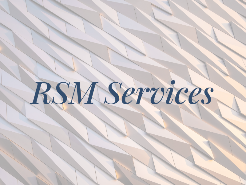 RSM Services