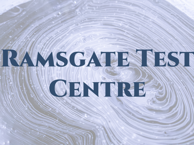 Ramsgate Test Centre