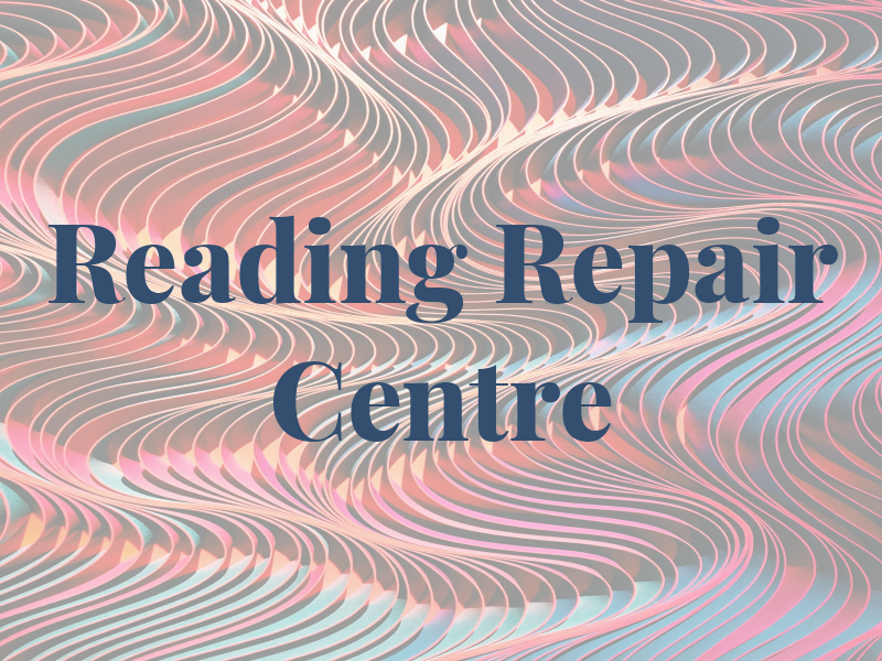 Reading Repair Centre
