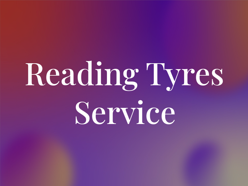Reading Tyres and Service