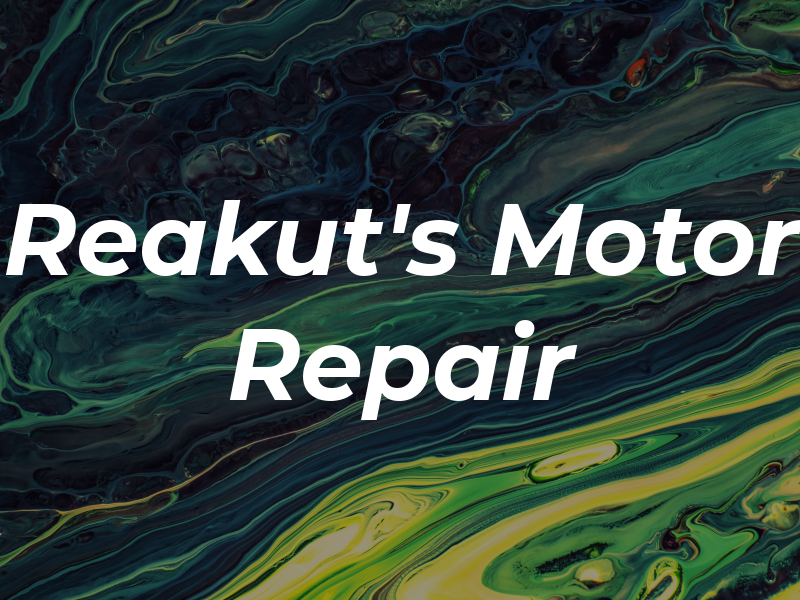 Reakut's Motor Repair