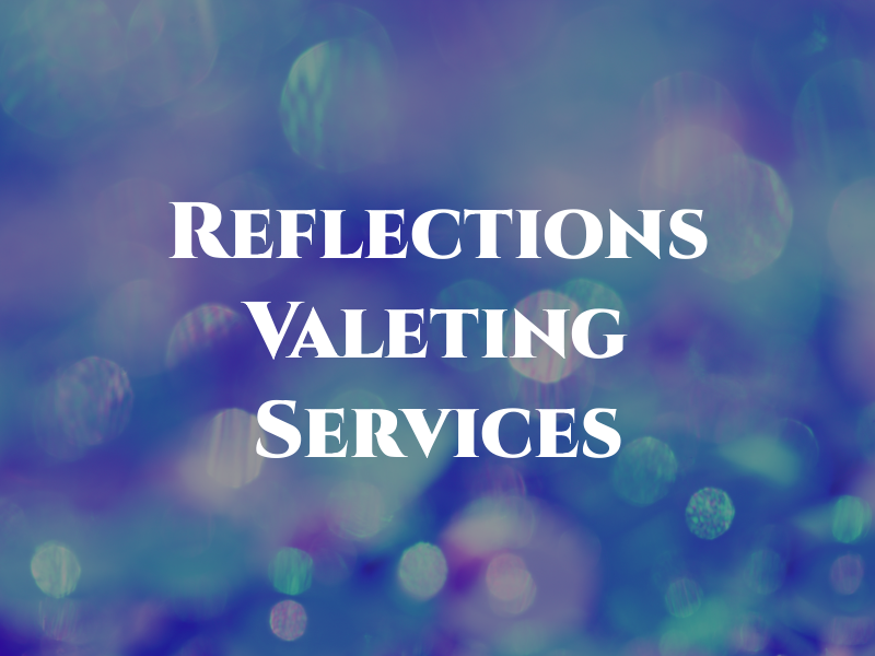 Reflections Valeting Services