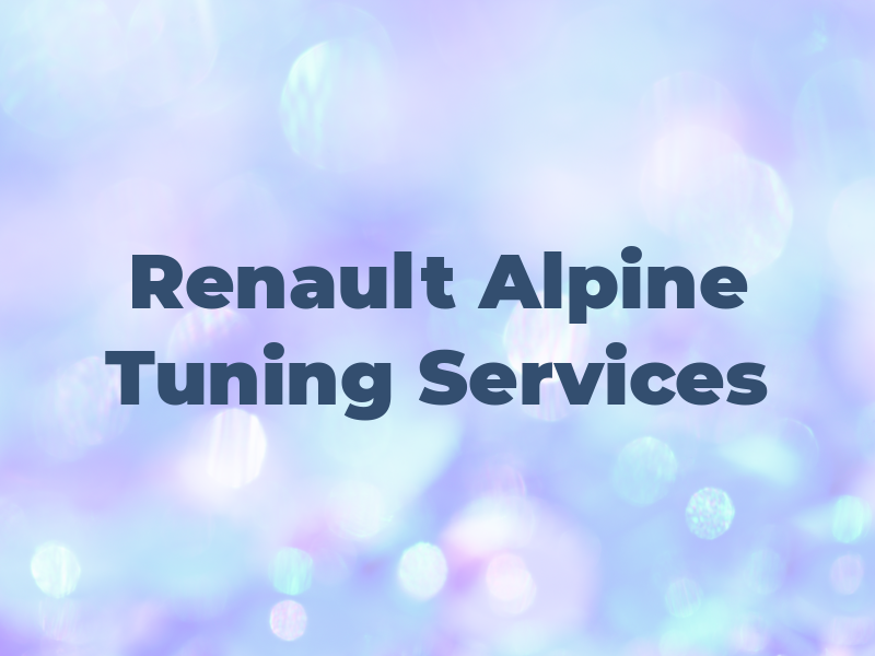 Renault Alpine Tuning Services