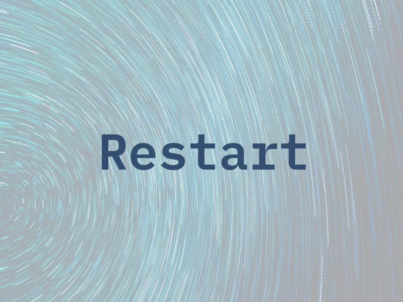 Restart